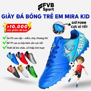 Giày Đá Bóng Trẻ Em. Giày Đá Banh Trẻ Em Sân Cỏ Nhân Tạo Mira Pro Kid Chất Liệu Da PU, Đế TF Cao Cấp Mẫu Mới Nhất