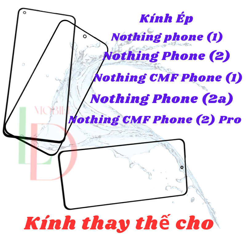Mặt kính Nothing Phone 1/ 2/ 2A | Nothing CMF Phone 1/ 2 Pro | Kính ép thay thế màn hình ngoài