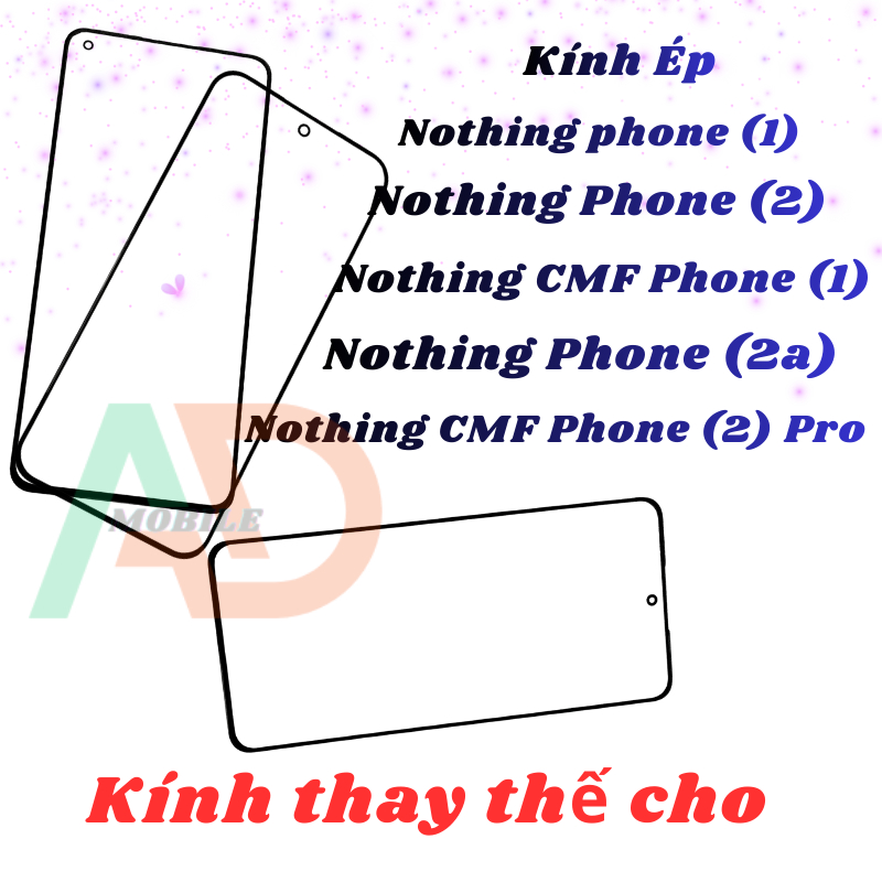 Mặt kính dùng ép cho Nothing Phone 1/ 2/ 2A | Nothing CMF Phone 1/ 2 Pro