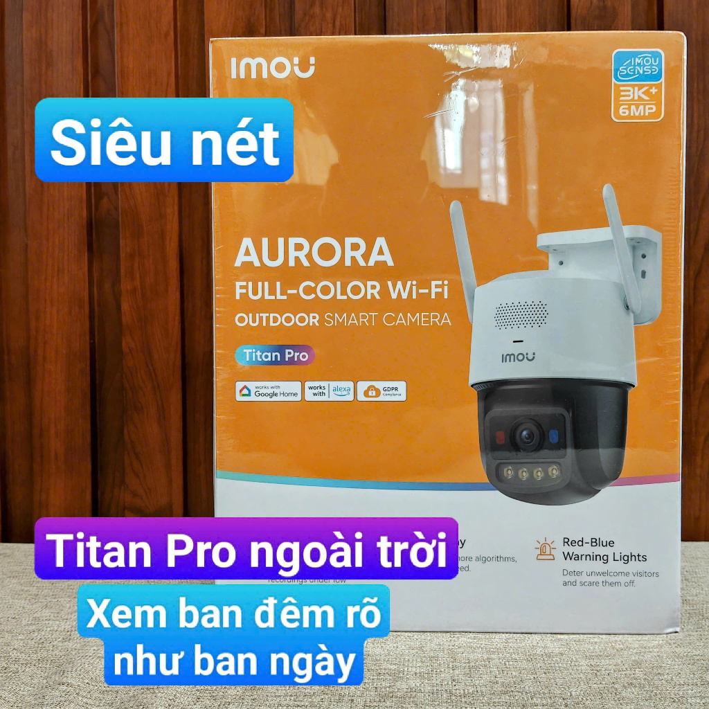Camera imou Titan Pro 3K 6M, siêu nét, xem đêm rõ như ban ngày