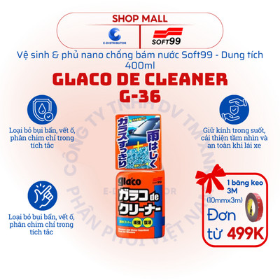 [HỎA TỐC] Vệ sinh và phủ nano chống bám nước kính ô tô Soft99 Glaco De Cleaner G-36 (400ml)