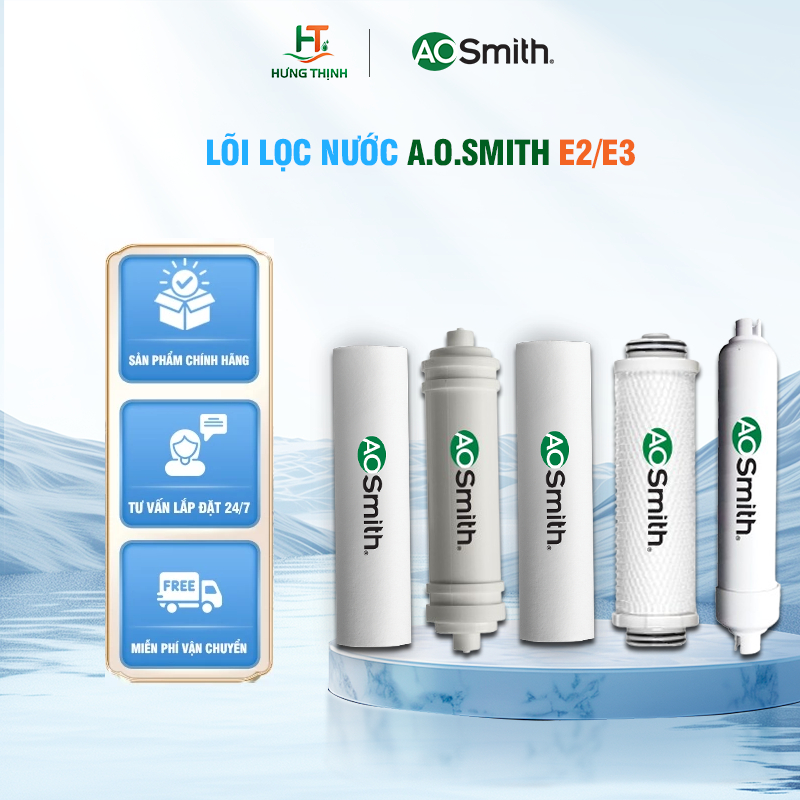 BỘ LÕI LỌC MÁY LỌC NƯỚC AOSMITH E2 | E3-Chính hãng  -Hưng Thịnh