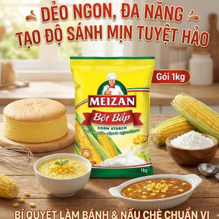 Bột Bắp Meizan (Gói 1kg) - Bí Quyết Tạo Độ "Sánh - Mịn - Giòn" Cho Mọi Món Ngon