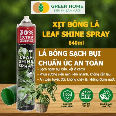 Chai Xịt Bóng Lá LEAF SHINE GreenHome, Chai 840ml, Giúp Lá Cây Bóng Sáng Tự Nhiên, Sạch Bụi Lâu Dài