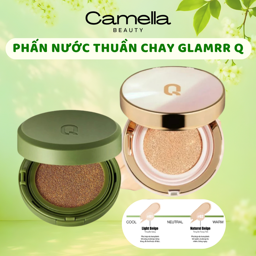 Phấn Nước Glamrr Q Cushion Glamrr Q Thuần Chay Lành Tính Cho Mọi Loại Da - Camella Beauty