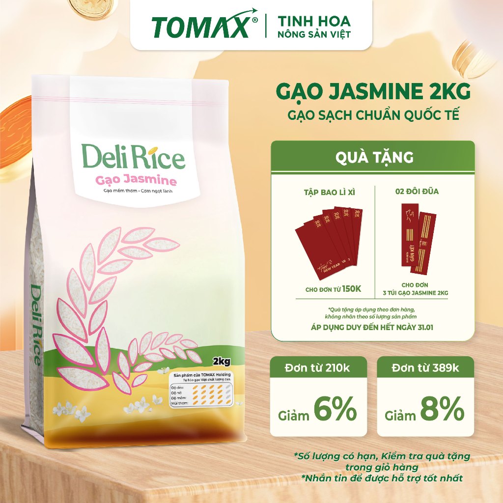 [TẾT 2026] [ĐÃ VỀ HÀNG] Gạo Jasmine Deli Rice 2kg Dẻo Mềm, Tơi Xốp, Ngọt Thơm Tự Nhiên - TOMAX (Tặng
