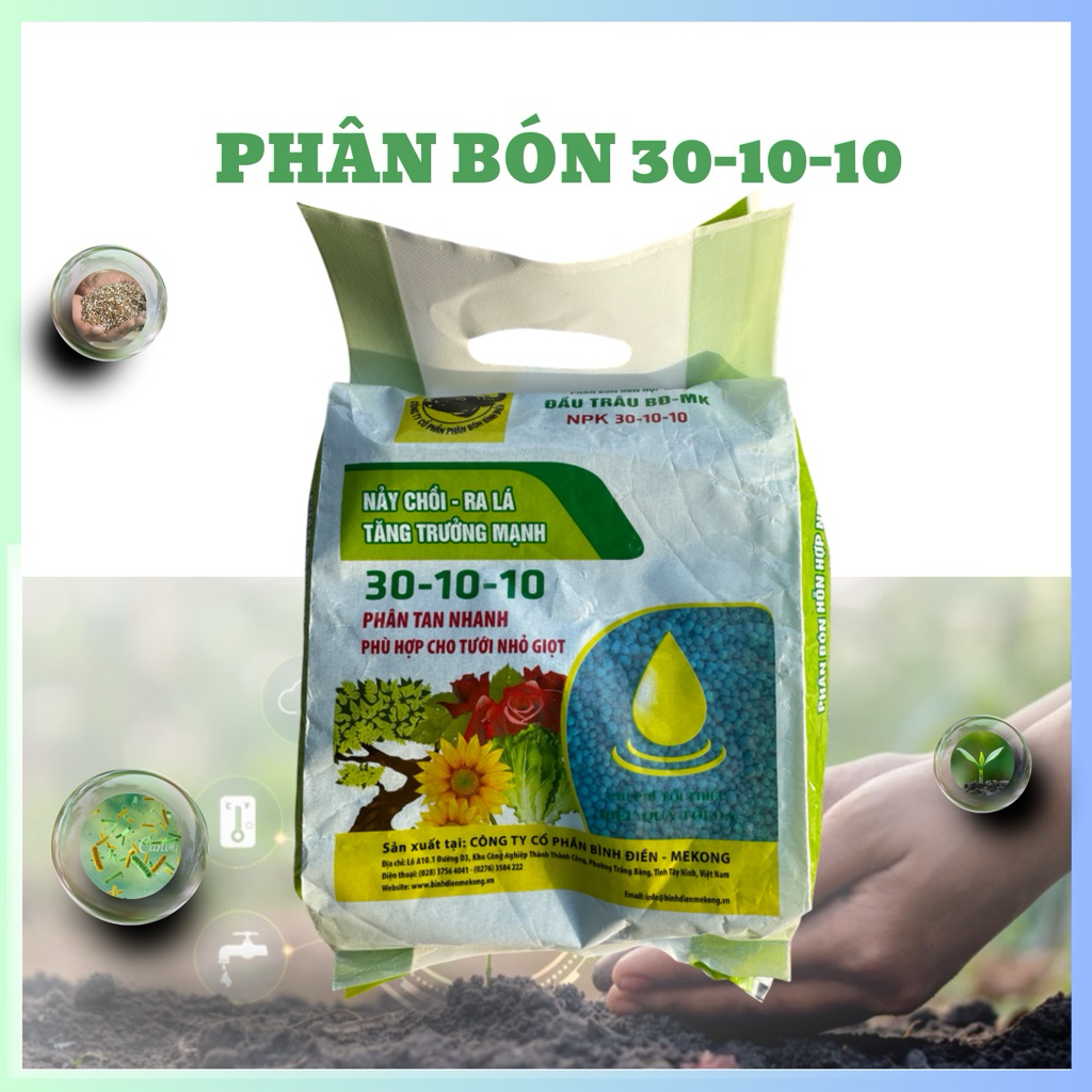 Phân bón hỗn hợp NPK 30-10-10 - Phân tan nhanh, phù hợp tưới nhỏ giọt gói 1kg