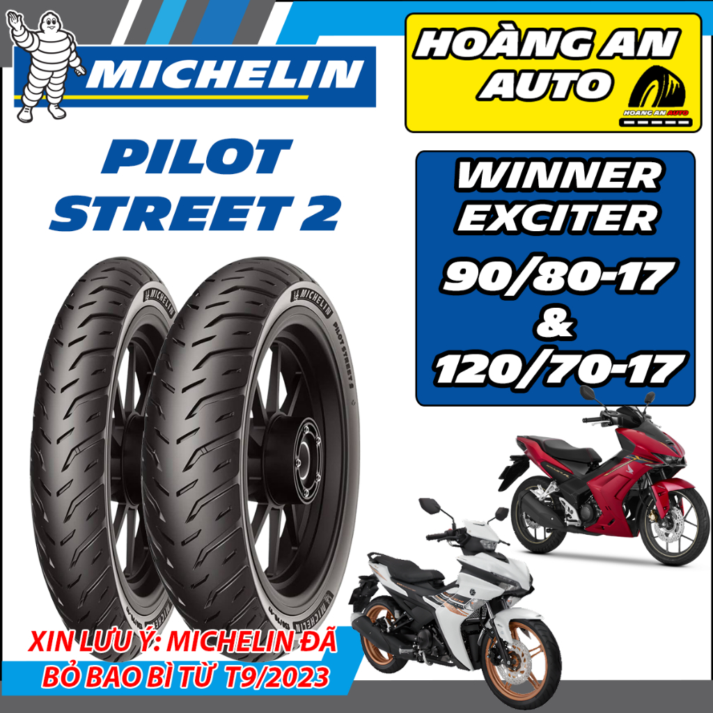 (PILOT STREET 2 CHO WINNER - EXCTIER) Vỏ lốp xe Michelin Pilot Street 2 size 90/80-17 và 120/70-17