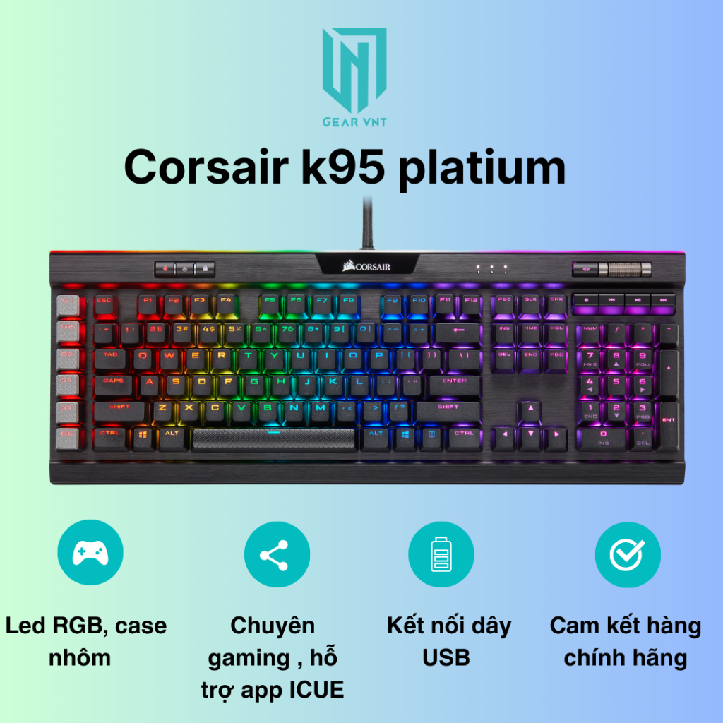 Corsair K95 RGB PLATIUM | Bàn phím gaming chính hãng
