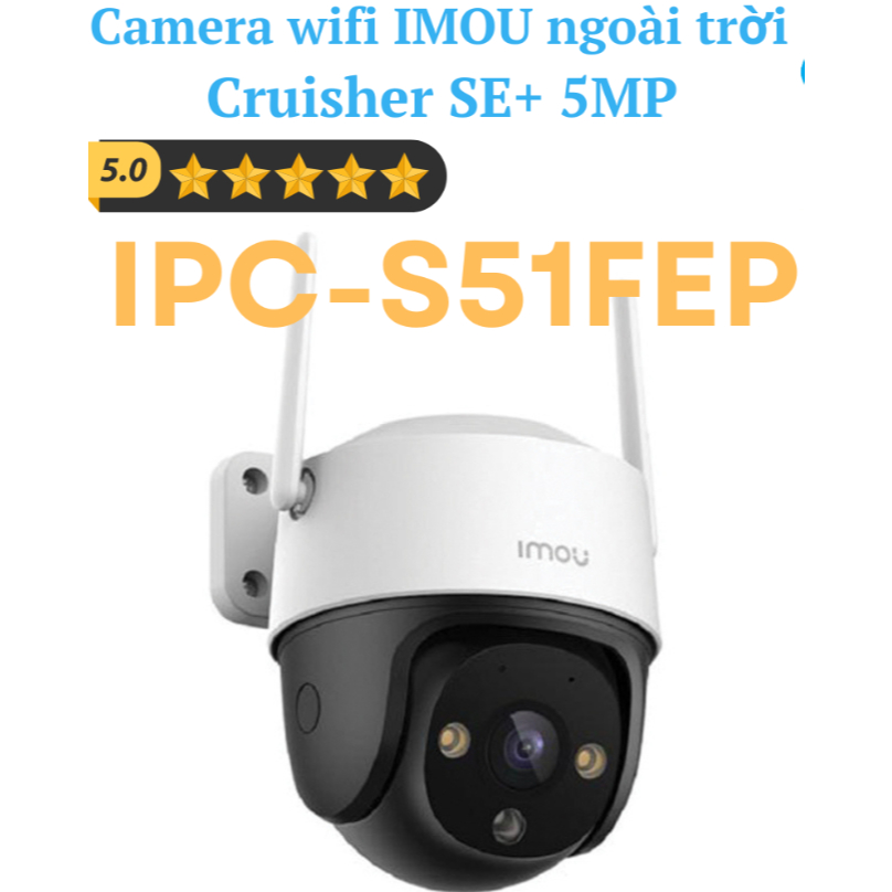 Camera Wifi IMOU 5MP Cruiser SE+ IPC – S51FEP