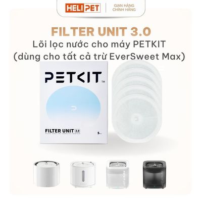 [Bản Quốc Tế] Lõi Lọc Nước PETKIT Dùng Cho Eversweet Solo, Solo SE, 2, 3, 6,7 thế hệ 3.0 - HeLiPet