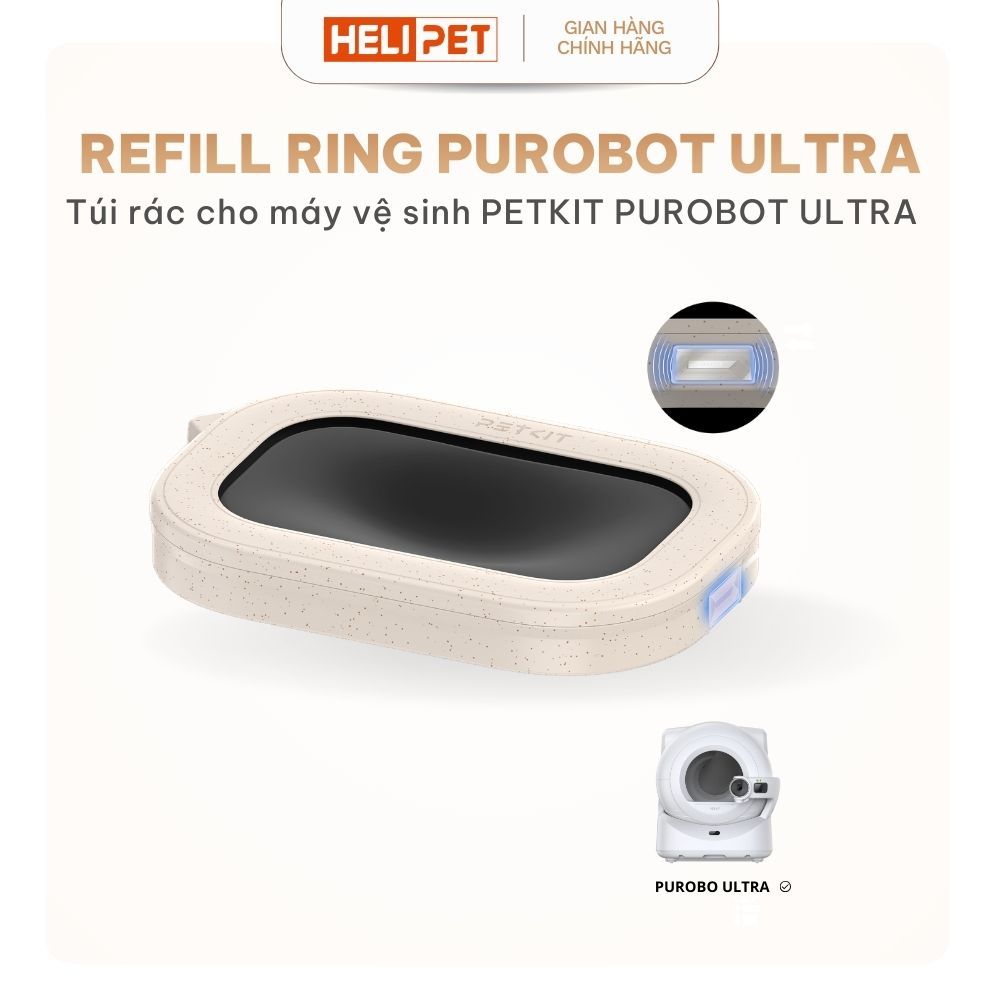 Túi Rác PETKIT Refill Ring Dùng Cho Máy Vệ Sinh Phân Mèo PETKIT Purobot Ultra