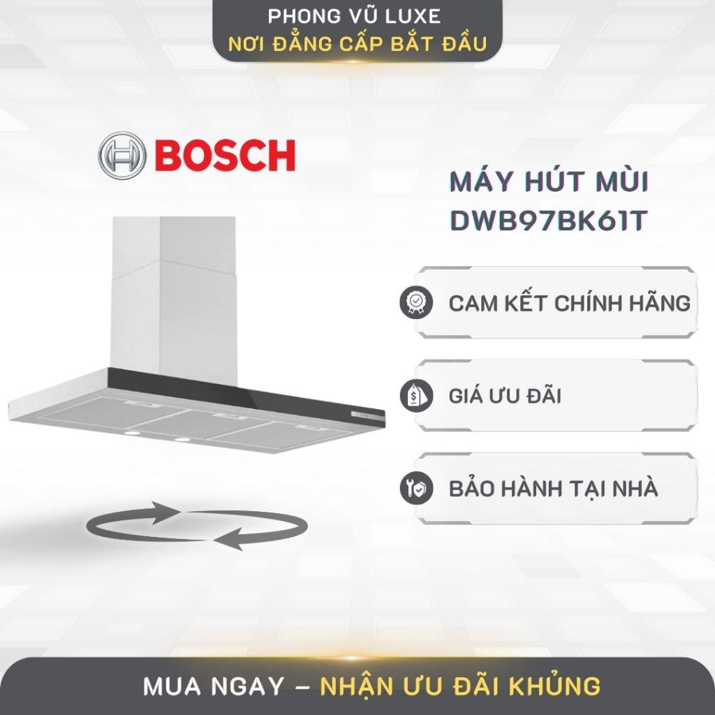 Máy Hút Mùi T BOSCH DWB97BK61T – SERIE 4 Thiết Kế Chữ T Sang Trọng, Hút Mùi Mạnh