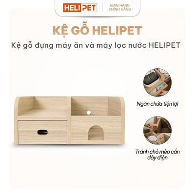 Kệ Gỗ Máy Ăn, Máy Lọc Nước Cho Chó Mèo HELIPET