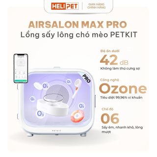 [HOẢ TỐC] Lồng Sấy Lông Cho Chó Mèo PETKIT AirSalon Max Pro 2026 Máy Sấy Lông Chó Mèo Cao Cấp