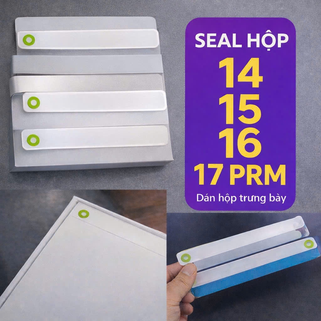 Seal hộp iPhone 14/15/16/17 prm - Dùng cho hộp trưng bày