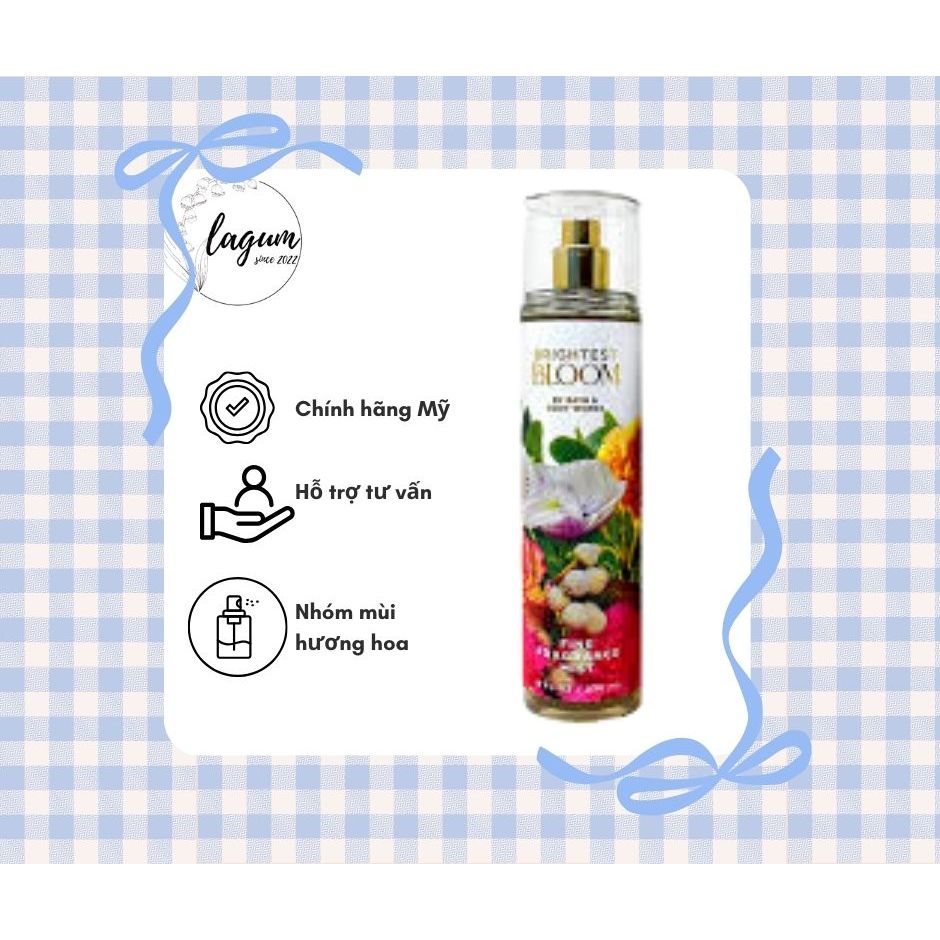 [BRIGHTEST BLOOM] Xịt thơm bodymist hương nước hoa Bath&Bodyworks- chính hãng Mỹ