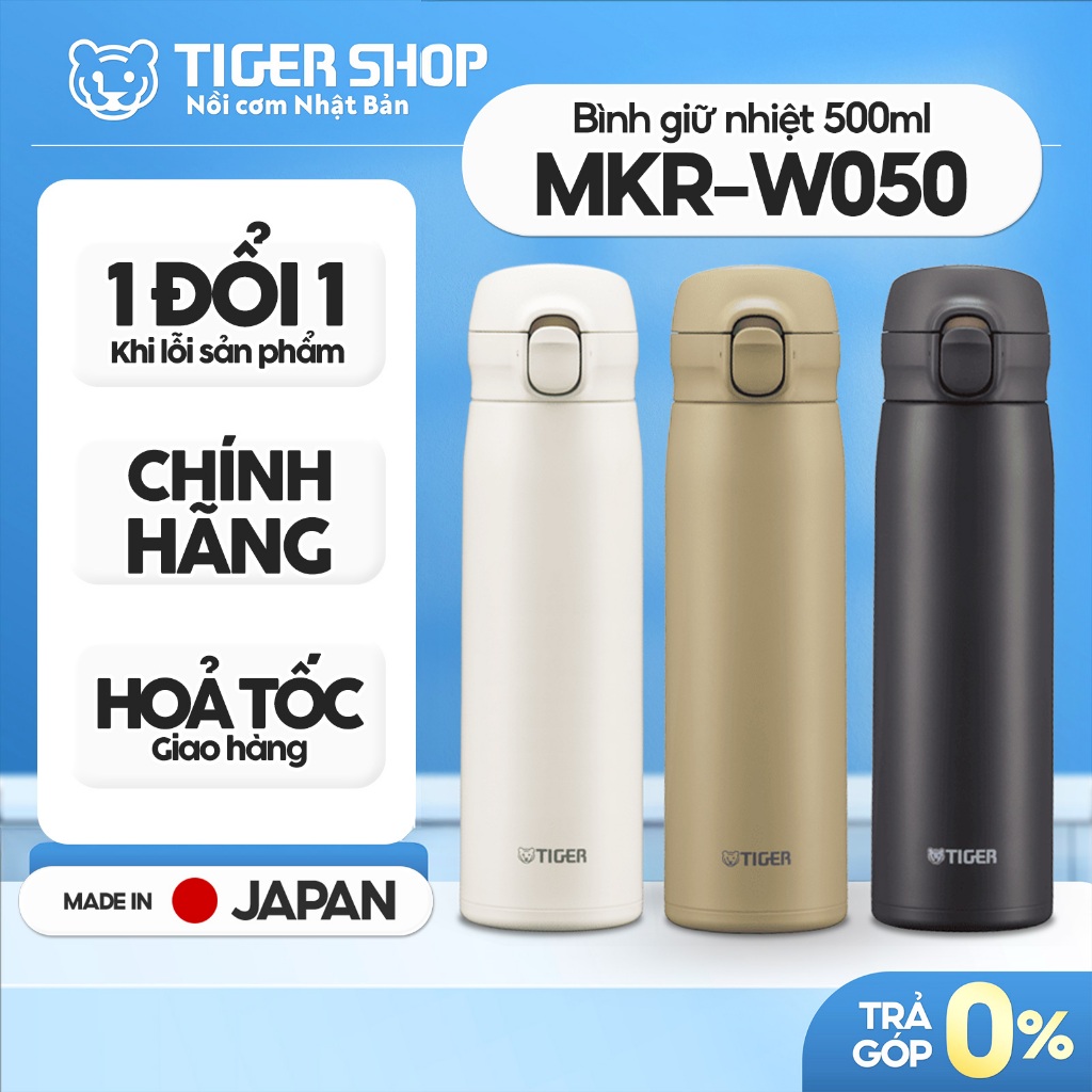 Bình Giữ Nhiệt Tiger 500 Ml MKR-W050-PR | MKR-W050-AR | MKR-W050-CR | MKR-W050-WR | MKR-W050-GR | MK
