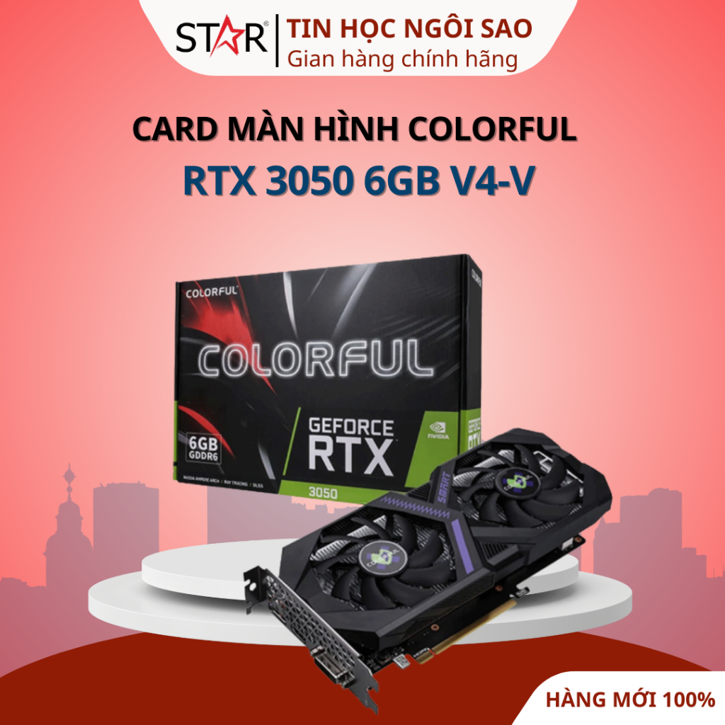 Card Màn Hình Colorful RTX 3050 6GB V4-V - Bảo hành 36 tháng