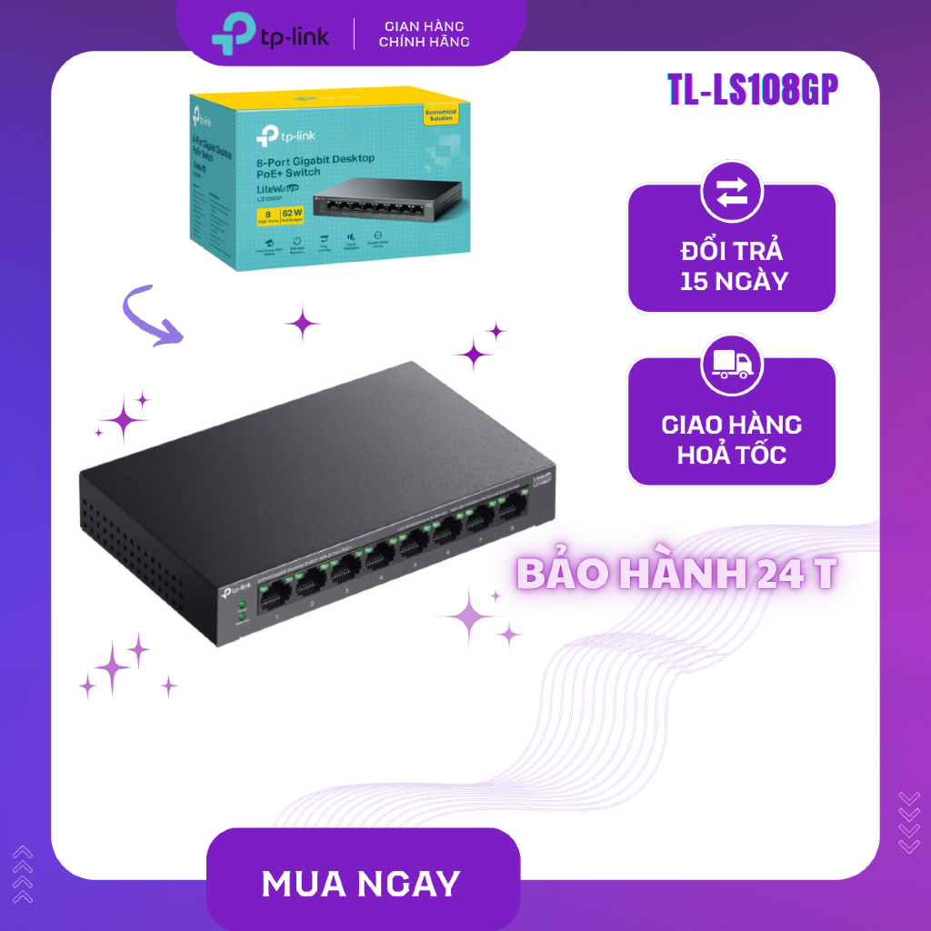 Switch TP-Link LS108GP - 8 Cổng PoE+ Tổng Công Suất 62W