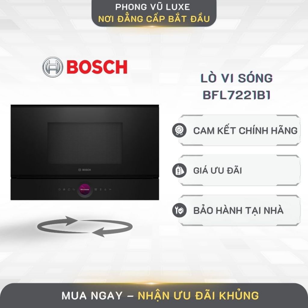 Lò vi sóng âm tủ BOSCH BFL7221B1 - Thiết Kế Hiện Đại, Dễ Vệ Sinh