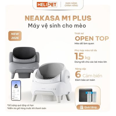 Máy dọn phân mèo tự động NEAKASA M1 New 2026 Thiết kế OPEN-TOP dùng cho mèo từ 1kg-15kg - HeLiPet