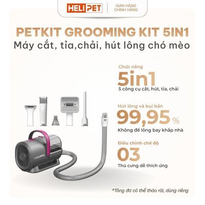 Máy Cắt, Tỉa, Chải, Hút Lông Chó Mèo PETKIT AirClipper 5-in-1 Pet Grooming Kit cao cấp - HeLiPet