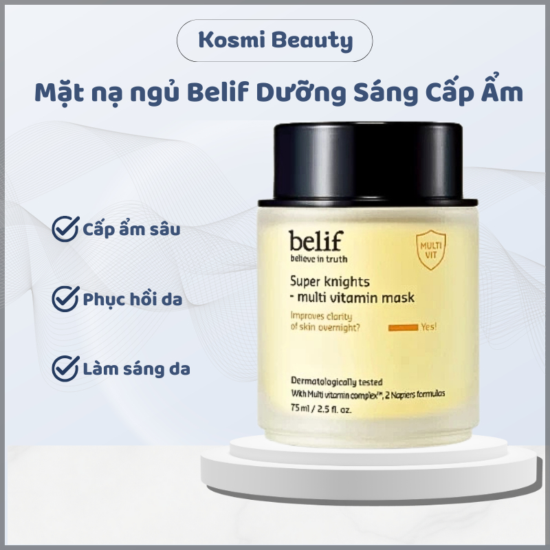 Mặt nạ ngủ Belif Multi Vitamin mặt nạ ngủ belif phục hồi da cấp ẩm dưỡng trắng 75ml- Kosmi Beauty