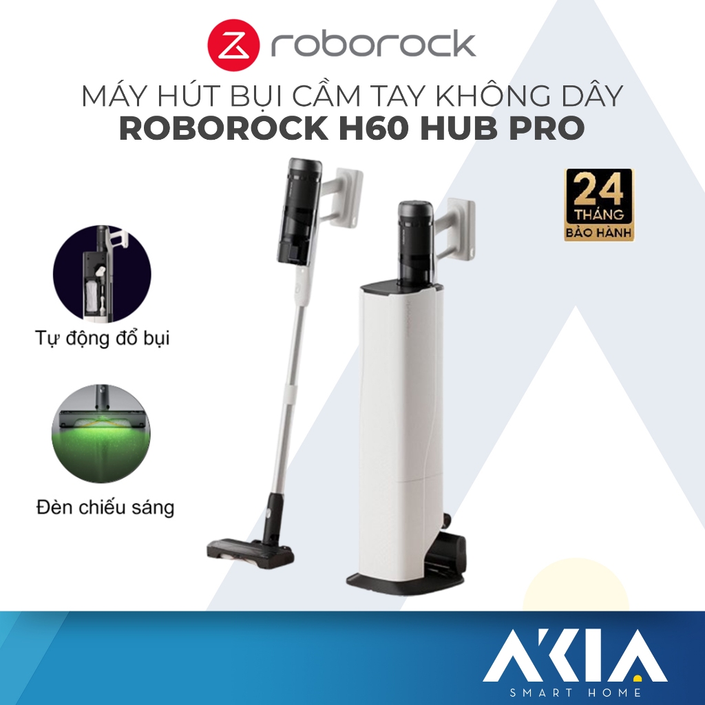 Roborock H60 Hub Pro máy hút bụi cầm tay không dây cao cấp, Tự động đổ bụi, Bảo hành 2 năm