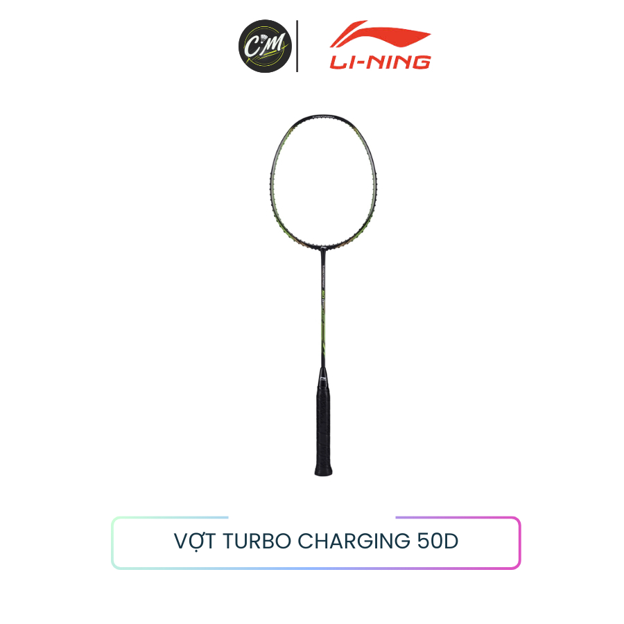 [HÀNG CHÍNH HÃNG] Vợt Cầu Lông Li-Ning Turbo Charging 50D - 4U, Phản Tạt Nhanh