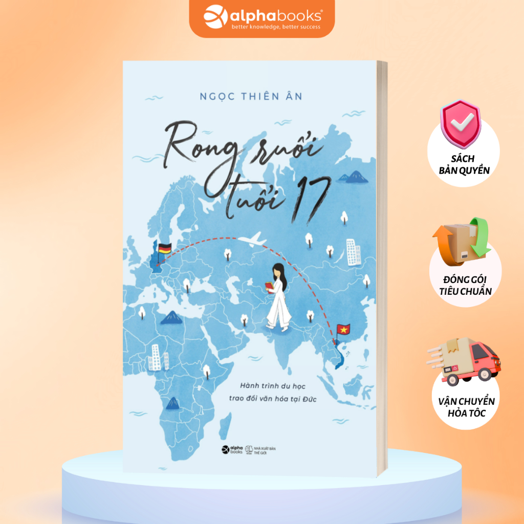 Sách Rong Ruổi Tuổi 17: Hành Trình Du Học Trao Đổi Văn Hóa Tại Đức - Ngọc Thiên Ân (Alpha Books)