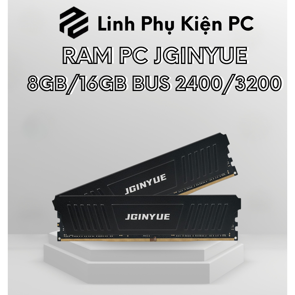 RAM PC JGINYUE DDR4 8GB 16GB: ỔN ĐỊNH, TƯƠNG THÍCH INTEL AMD
