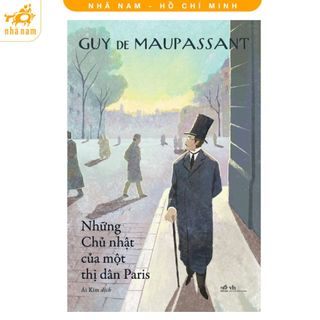 Sách - Những Chủ nhật của một thị dân Paris (Guy de Maupassant) (Nhã Nam HCM)