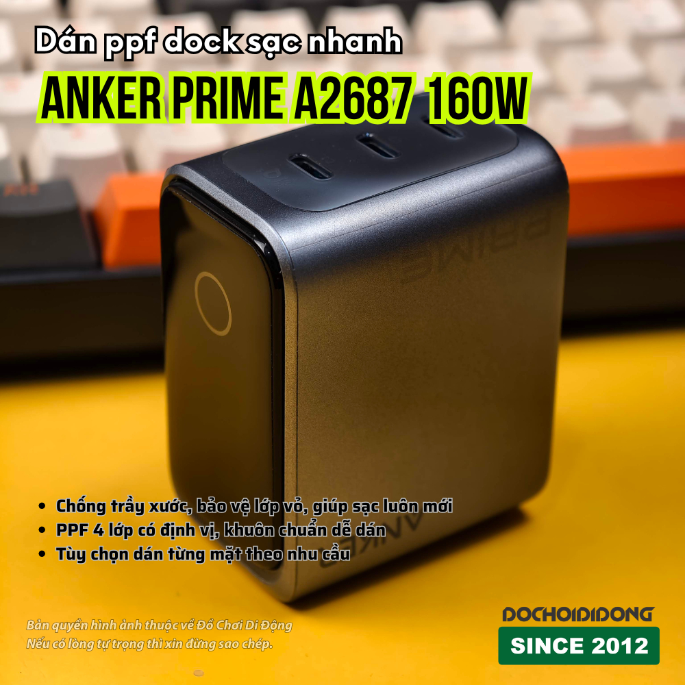 Dán PPF Full Body/Màn Hình Sạc Anker Prime 160W A2687 - Chống Trầy, Giữ Mới