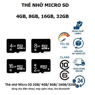 Thẻ nhớ micro 4gb/ 8gb/ 16gb/ 32gb/ 64gb dùng cho điện thoại, máy nghe kinh phật, loa nghe nhạc, máy ảnh, camera