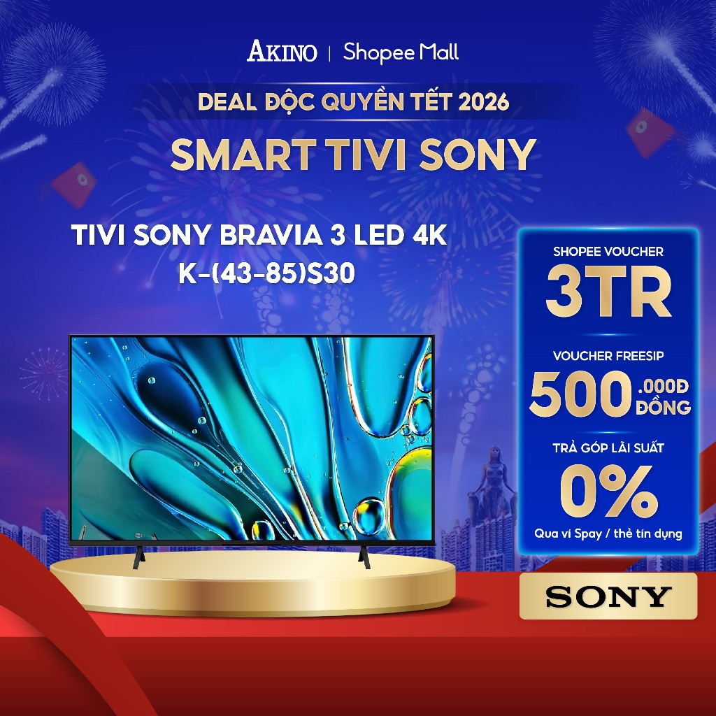 Google Tivi Sony 4K LED 43-85inch BRAVIA 3 - Miễn phí giao hàng