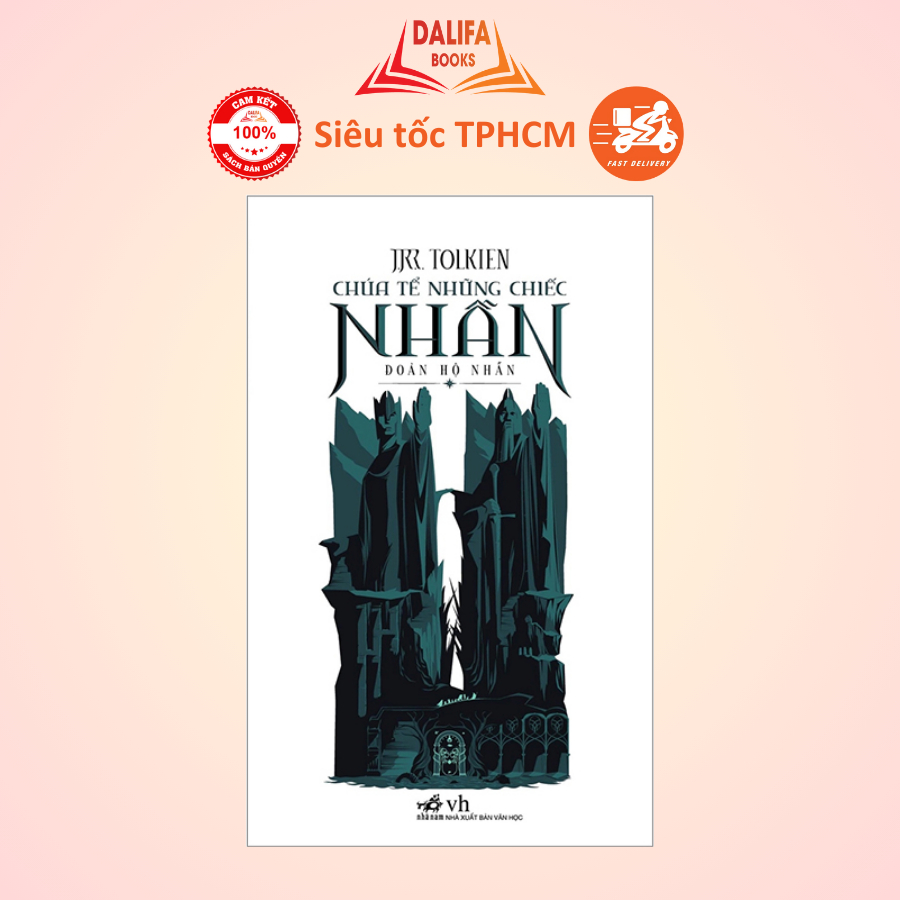 Sách - Chúa Tể Những Chiếc Nhẫn - Tập 1 - Đoàn Hộ Nhẫn - J.R.R Tolkien