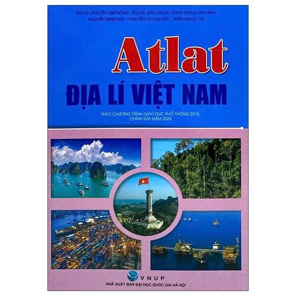 Sách - Atlat Địa Lí Việt Nam (Chỉnh Sửa Năm 2025)