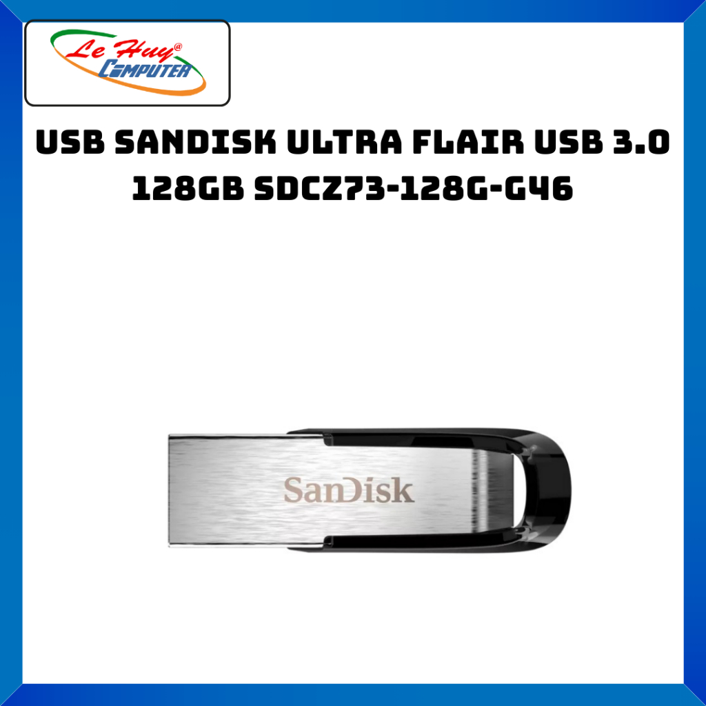 USB SanDisk Ultra Flair USB 3.0 128GB/ 256GB/ 512GB - Hàng Chính Hãng