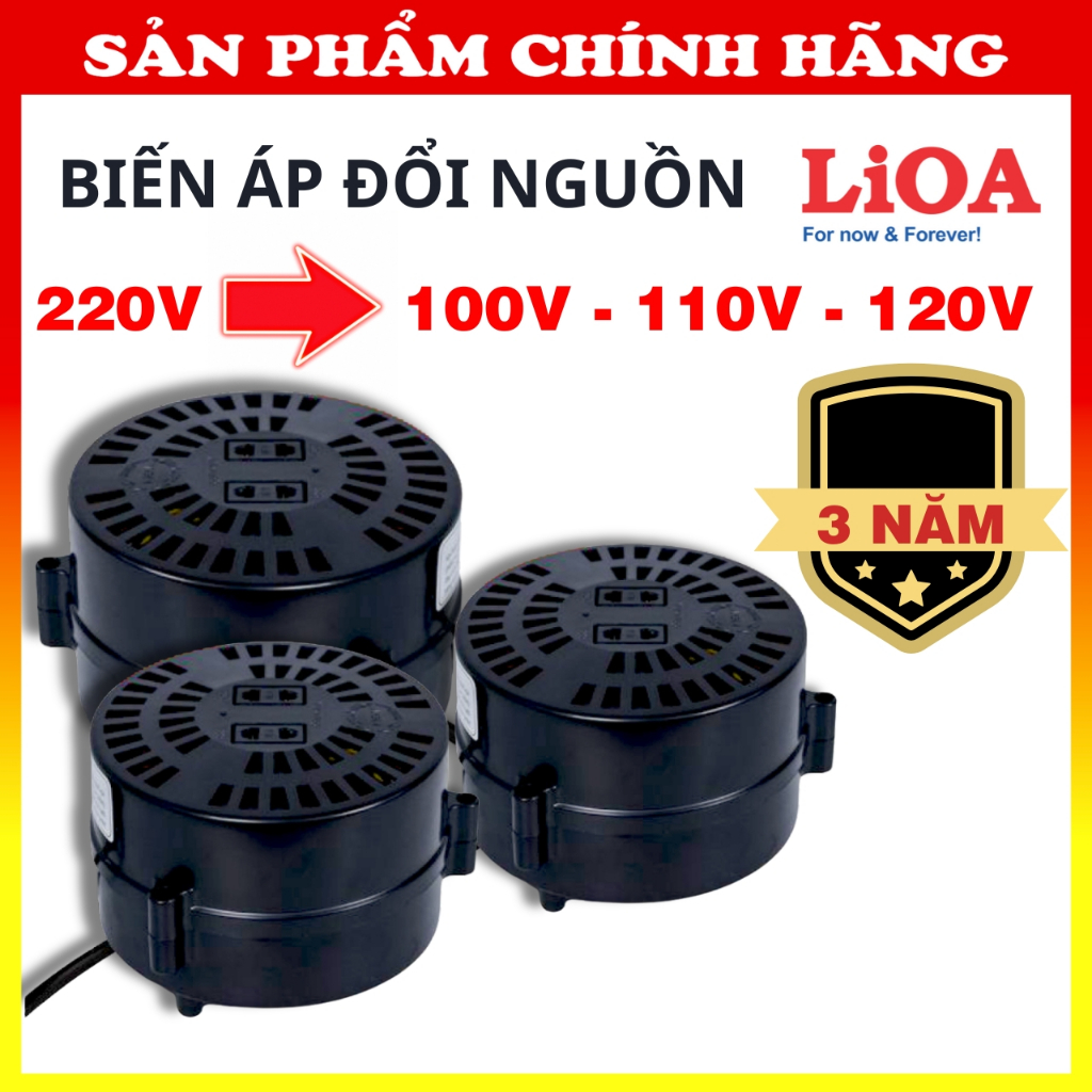 Biến Áp Đổi Nguồn LiOA Chính Hãng 220V Ra 100V 110V 120V Biến Áp Tự Ngẫu Bảo Hành 3 Năm