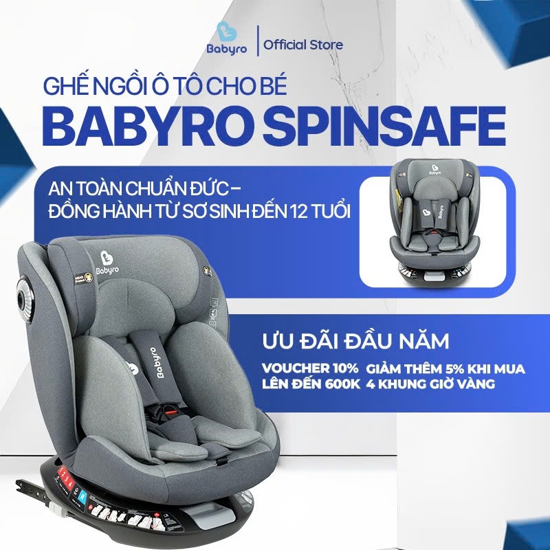 Ghế Ngồi Ô Tô Cho Bé Babyro Spinsafe (0-12 Tuổi)