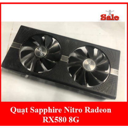 Quạt Sapphire Nitro Radeon RX580 8G Tháo Zin Chính Hãng Theo VGA