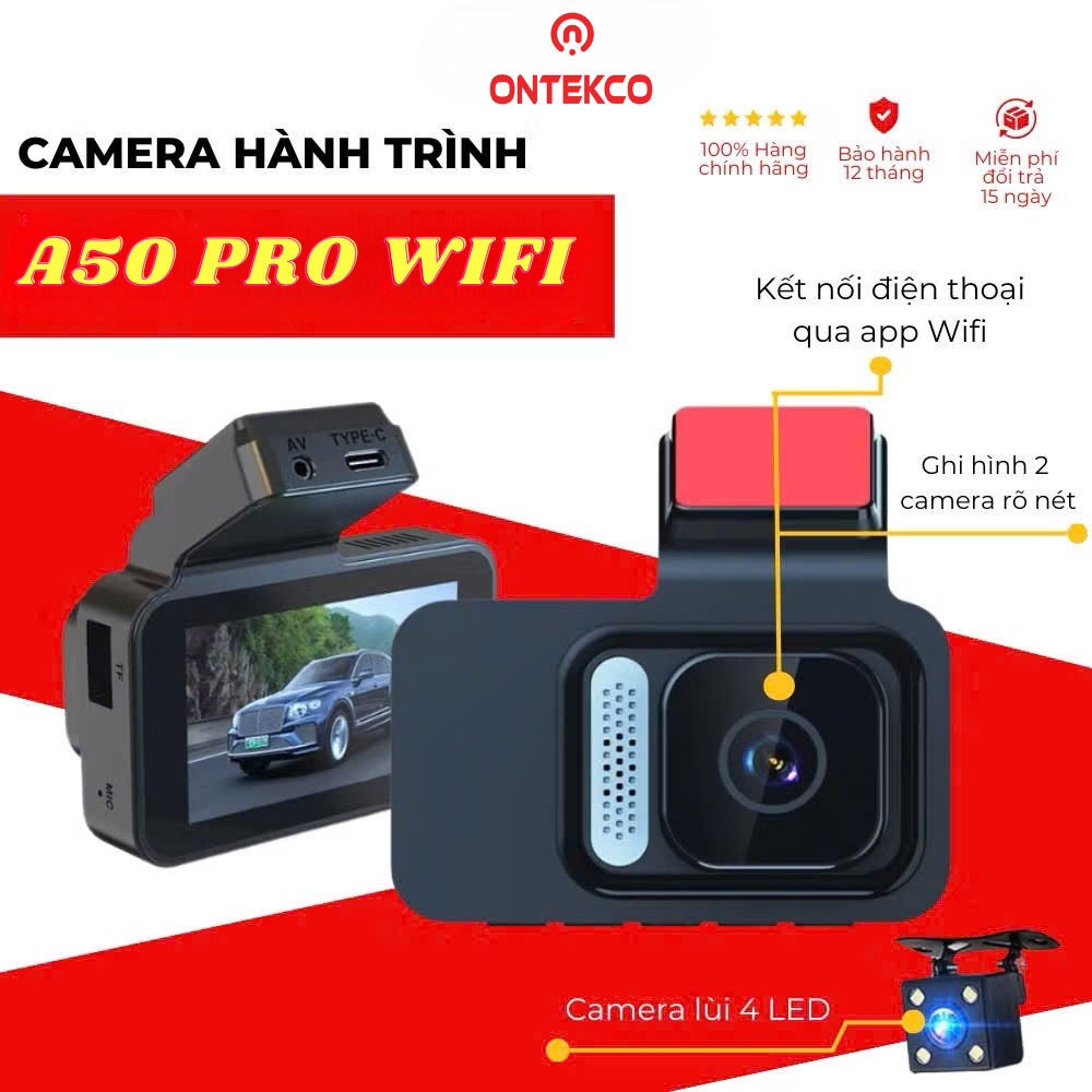 [BH 12 THÁNG] Camera hành trình A50 pro wifi kết nối điện thoại ghi hình trước sau ONTEKCO Việt Nam