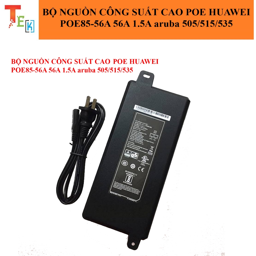 BỘ NGUỒN CÔNG SUẤT CAO POE HUAWEI POE85-56A 56A 1.5A aruba 505/515/535