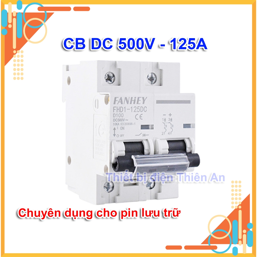 Aptomat CB DC 500V 125A – Công Tắc Bảo Vệ Nguồn Pin Cho Hệ Solar & Lưu Trữ Công Suất Lớn