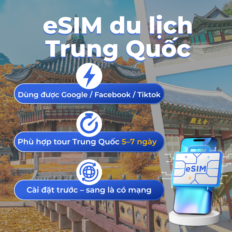 [ESIM] eSIM Trung Quốc 5–7 Ngày | Đi Tour Dùng Google Facebook | Không Cần VPN | Nhận QR Ngay