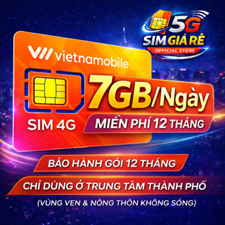 Sim 4G Trọn Gói 1 Năm Miễn Phí 7GB/Ngày - 2555GB/Năm - Sim 4G Vietnamobile Miễn Phí 12 Tháng Giá Rẻ