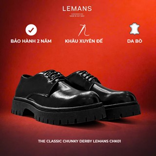 [THE CLASSIC CHUNKY DERBY] Giày Classic Chunky Derby LEMANS CHK01 nam da bò thuộc nguyên tấm đế chunky bảo hành 24 tháng