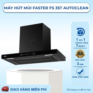 [Chính Hãng] Máy Hút Mùi Tự Động Làm Sạch Faster FS 35T Autoclean
