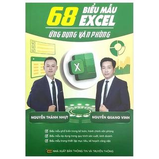 Sách Excel, Word, GoogleSheet, Powerpoint, AI - 68 Biểu Mẫu, 101 Phím Tắt, 150 Thủ Thuật - Ứng Dụng Văn Phòng Thông Dụng